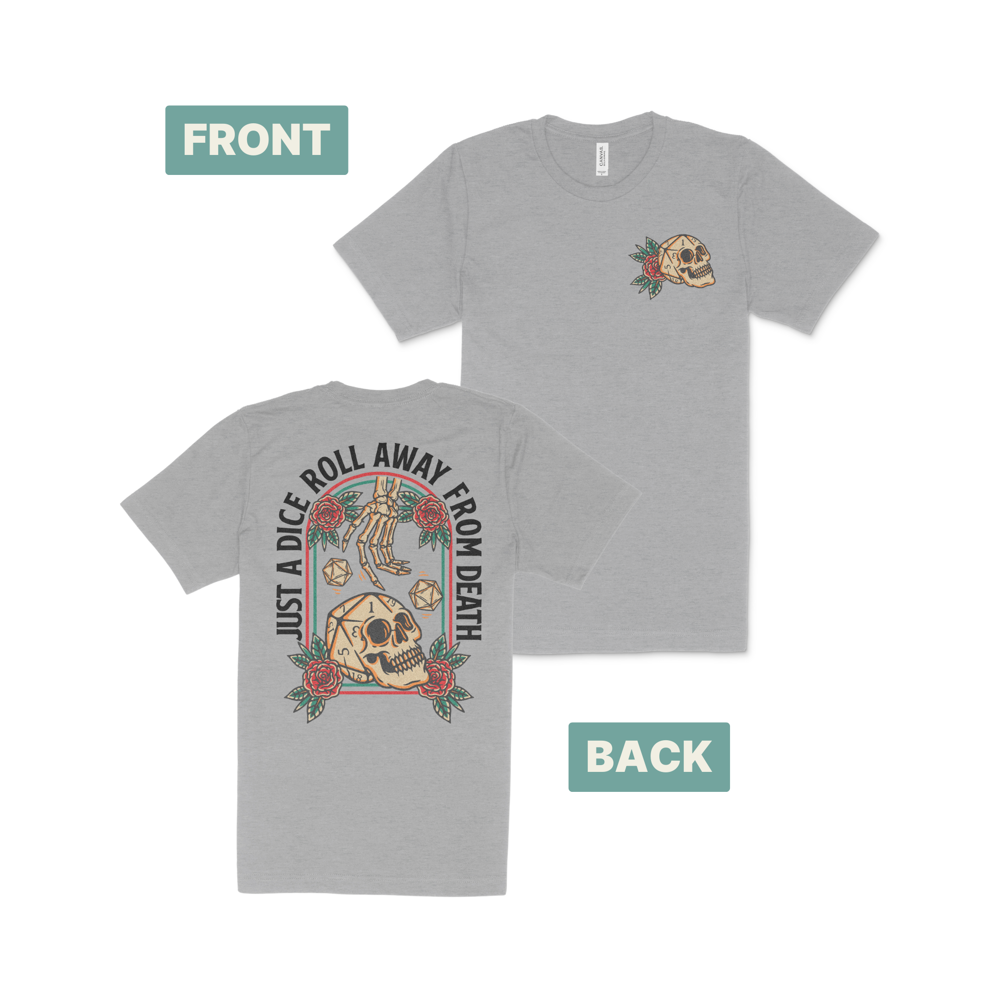 A Dice Roll Away from Death T-Shirt