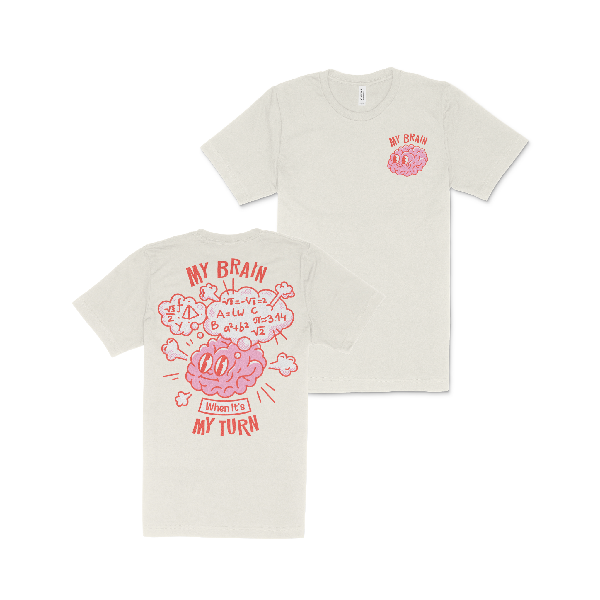 My Brain When It's My Turn T-Shirt