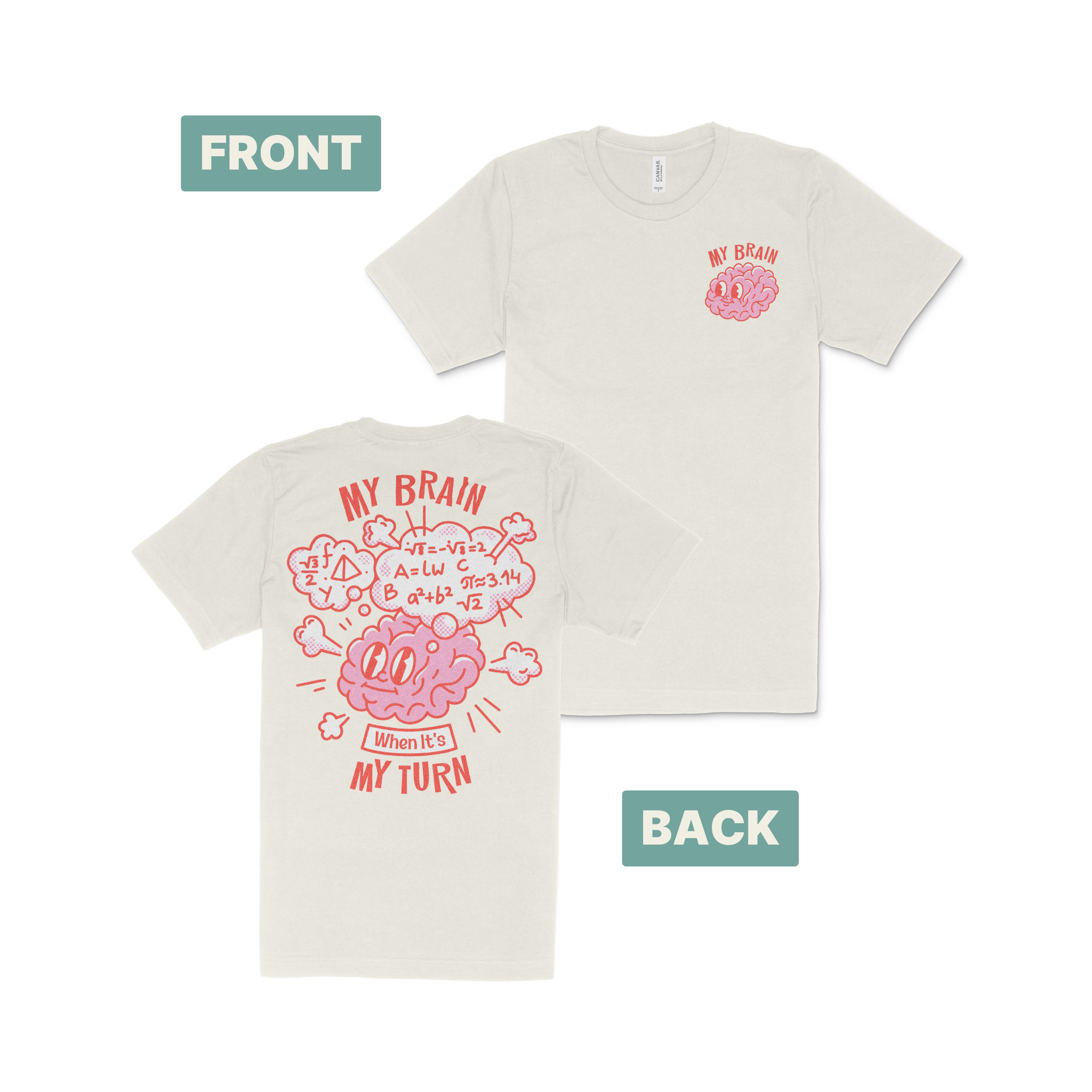 My Brain When It's My Turn T-Shirt