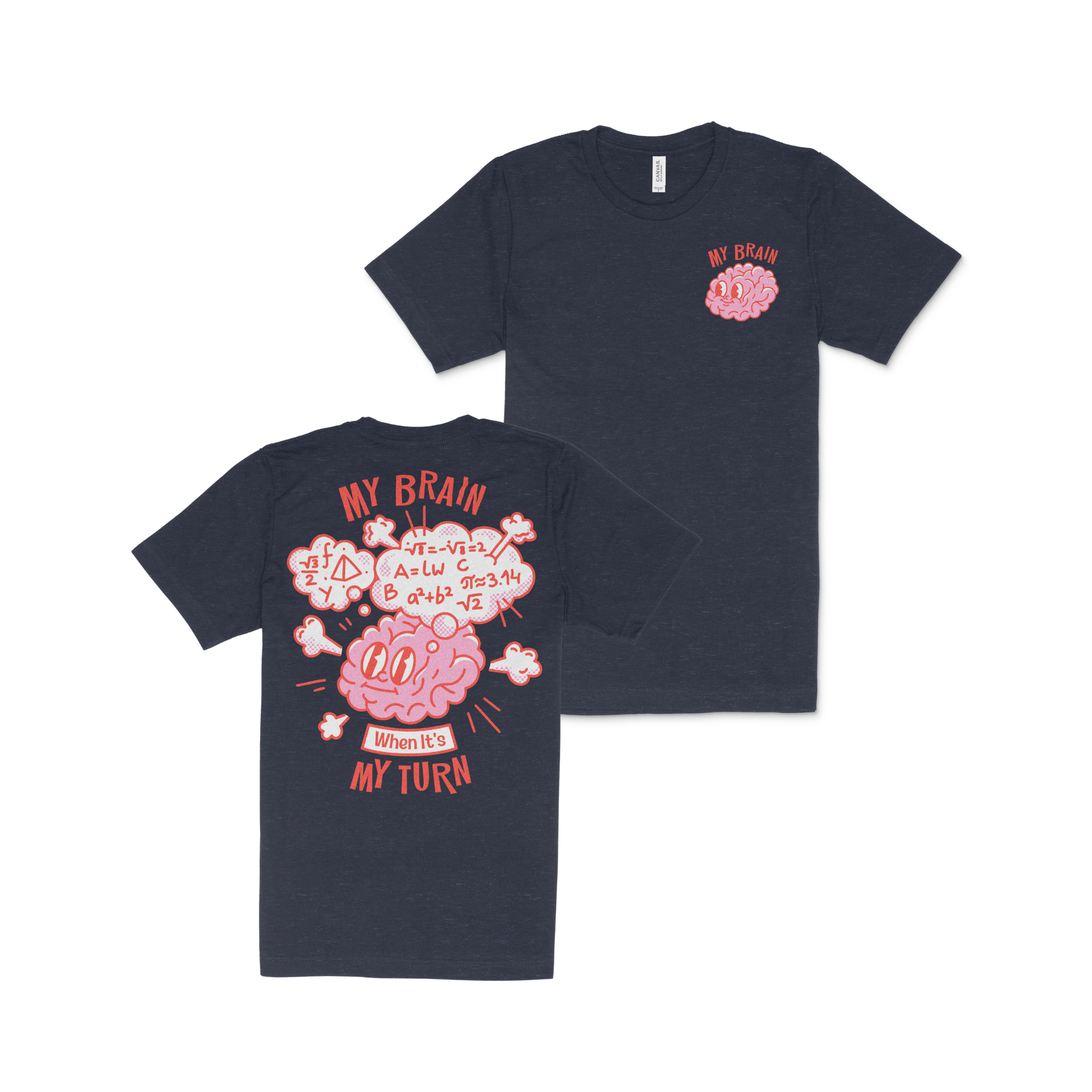 My Brain When It's My Turn T-Shirt