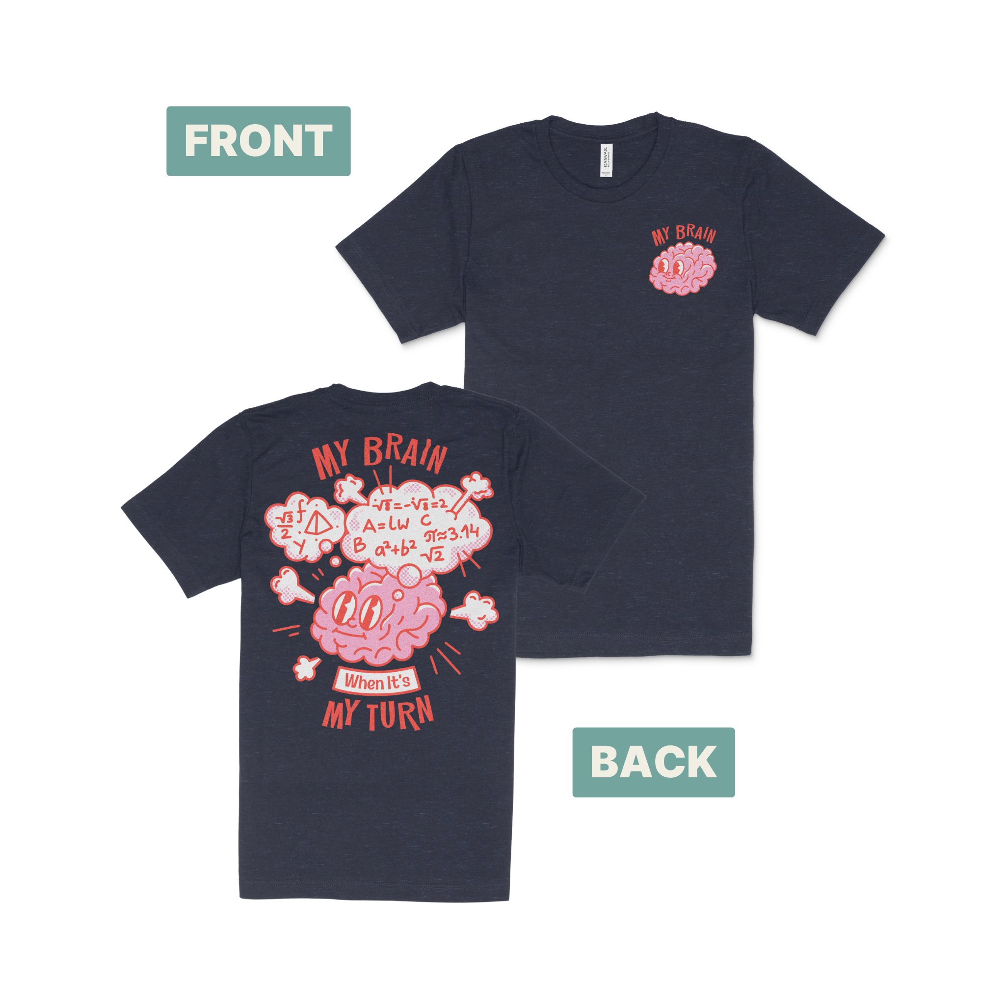 My Brain When It's My Turn T-Shirt