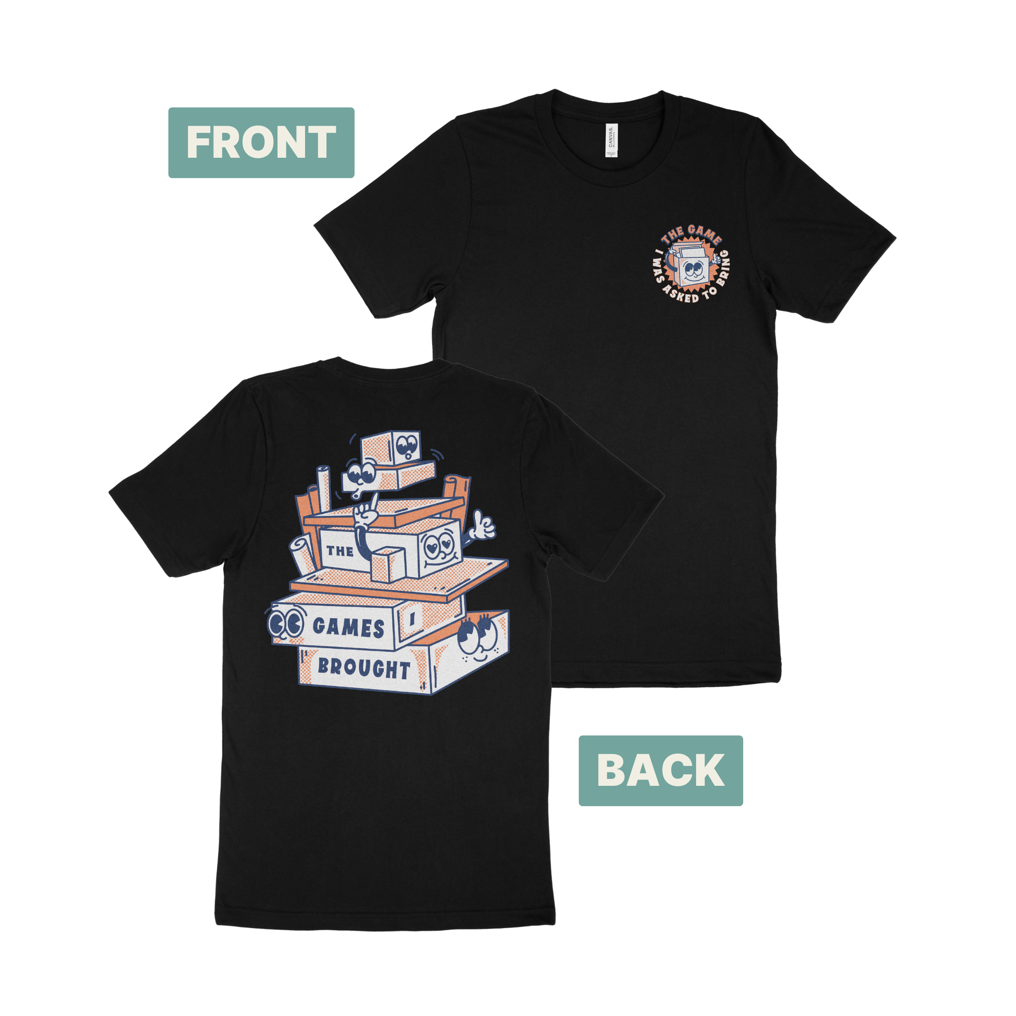 The Games I Brought T-Shirt